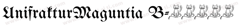 UnifrakturMaguntia B字体转换